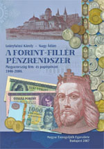 3. A FORINT - FILLÉR PÉNZRENDSZER Magyarország fém-  és papírpénzei  1946-2006.